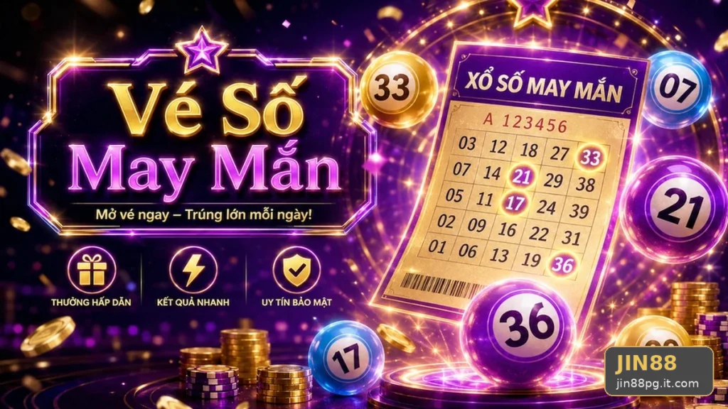 Xây Dựng Danh Sách Kiểm Tra Bảo Mật Trước Khi Dùng Xổ Số JIN88: Đọc Vé, Đối Chiếu Kết Quả Tại jin88pg.it.com